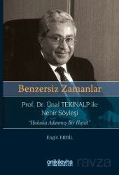 Benzersiz Zamanlar Prof. Dr. Ünal Tekinalp ile Nehir Söyleşi 