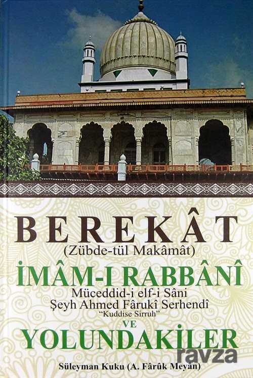Berekat (Zübde-tül Makamat) İmam-ı Rabbani ve Yolundakiler - Berekat Yayınevi