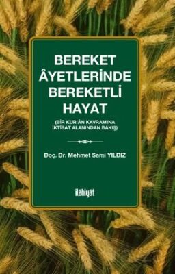 Bereket Ayetlerinde Bereketli Hayat - 1