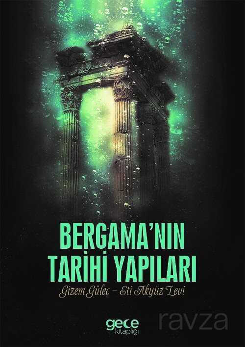 Bergamanın Tarihi Yapıları - Gece Kitaplığı