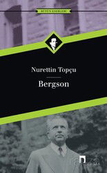 Bergson / Nurettin Topçu - Dergah Yayınları