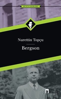 Bergson / Nurettin Topçu - 1