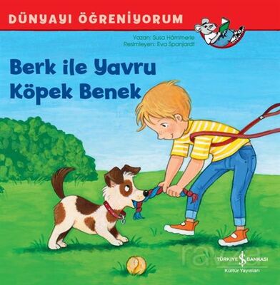 Berk İle Yavru Köpek Benek / Dünyayı Öğreniyorum - 1