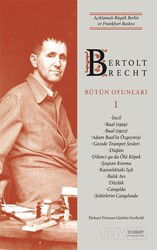 Bertolt Brecht Bütün Oyunları 1 (Karton Kapak) - Everest Yayınları