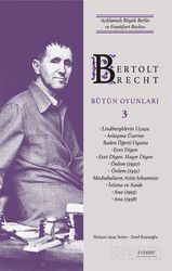 Bertolt Brecht Bütün Oyunları 3 (Karton Kapak) - Everest Yayınları