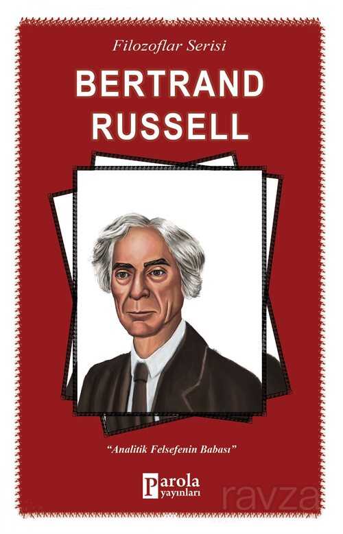 Bertrand Russell / Filozoflar Serisi - Parola Yayınları