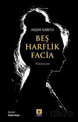 Beş Harflik Facia - Türk Edebiyatı Vakfı