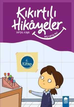 Beş Kuruş mu? - Kıkırtılı Hikayeler 6. Kitap / 3. Sınıf Okuma Kitabı - Mavi Kirpi