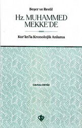 Beşer ve Resul Hz. Muhammed Mekke'de - Diyanet Vakfı Yayınları
