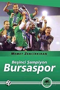 Beşinci Şampiyon Bursaspor - 1