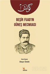 Beşir Fuad'ın Güneş Mecmuası - Kriter Basım Yayın Dağıtım