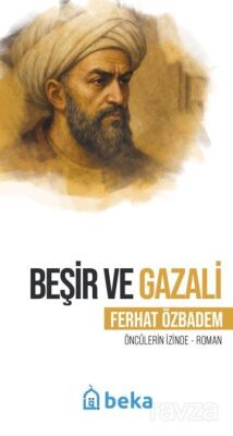 Beşir ve Gazali - 1