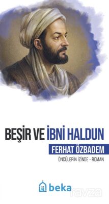 Beşir ve İbni Haldun - 1