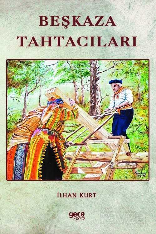 Beşkaza Tahtacıları - Gece Kitaplığı