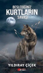 Beslediğiniz Kurtların Savaşı - Berikan Yayınevi