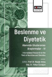 Beslenme ve Diyetetik Alanında Uluslararası Araştırmalar IV - Eğitim Kitabevi
