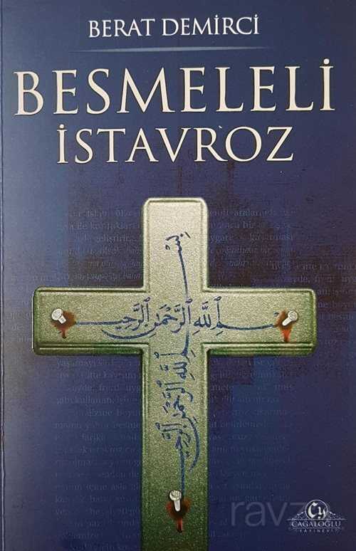 Besmeleli İstavroz - Cağaloğlu Yayınevi