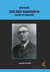 Bestekar Zeki Ârif Ataergin'in Hayatı ve Eserleri - Boğaziçi Yayınları