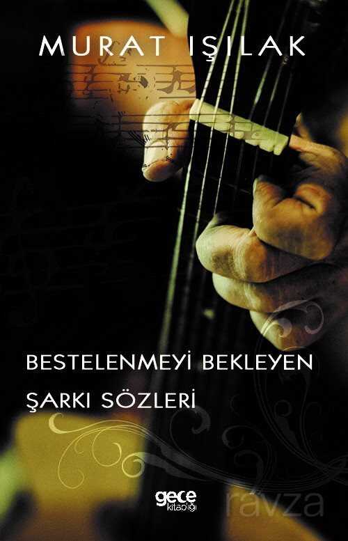 Bestelenmeyi Bekleyen Şarkı Sözleri - Gece Kitaplığı