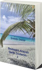 Bestesini Arayan Şarkı Sözlerim 1 - Cinius Yayınları