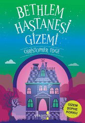 Bethlem Hastanesi Gizemi - Yakamoz Yayıncılık