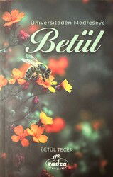 Betül Üniversiteden Medreseye - Ravza Yayınları