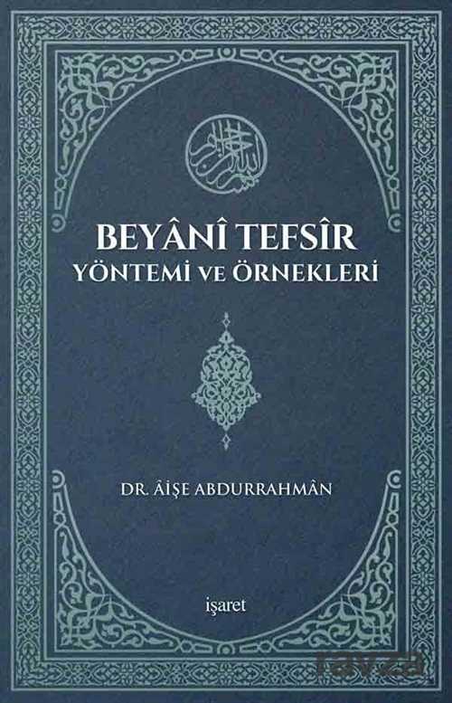 Beyani Tefsir Yöntemi ve Örnekleri - İşaret Yayınları