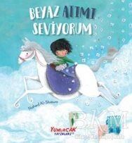 Beyaz Atımı Seviyorum - 1