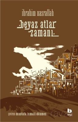 Beyaz Atlar Zamanı - 1