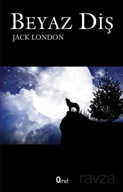Beyaz Diş - Araf Yayınları