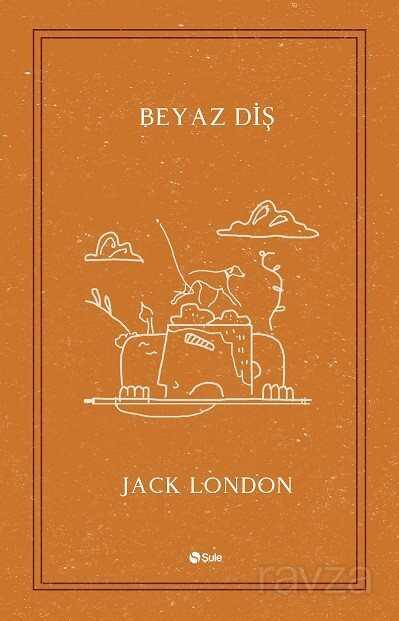 Beyaz Diş - Şule Yayınları
