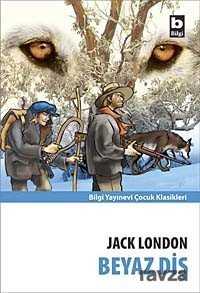 Beyaz Diş - Bilgi Yayınevi Çocuk Kitapları