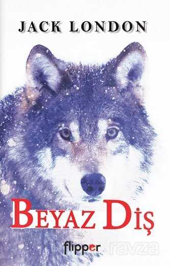 Beyaz Diş - Flipper Yayınları