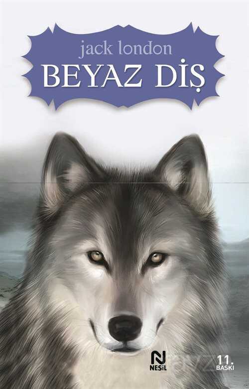 Beyaz Diş - Nesil Yayınları