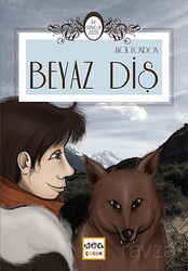 Beyaz Diş (İlk Gençlik Dizisi) - Nar Yayınları