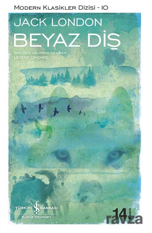 Beyaz Diş (Karton Kapak) - İş Bankası Yayınları
