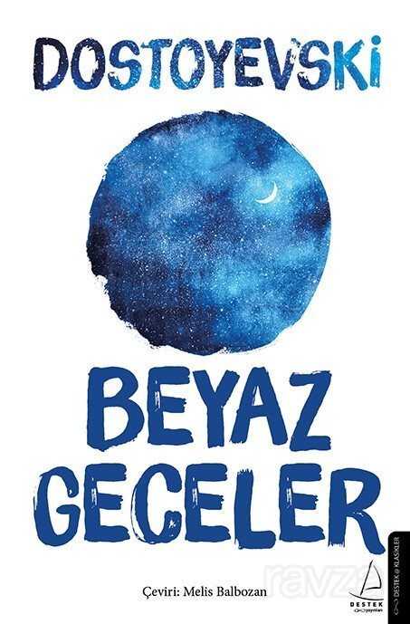 Beyaz Geceler - Destek Yayınları