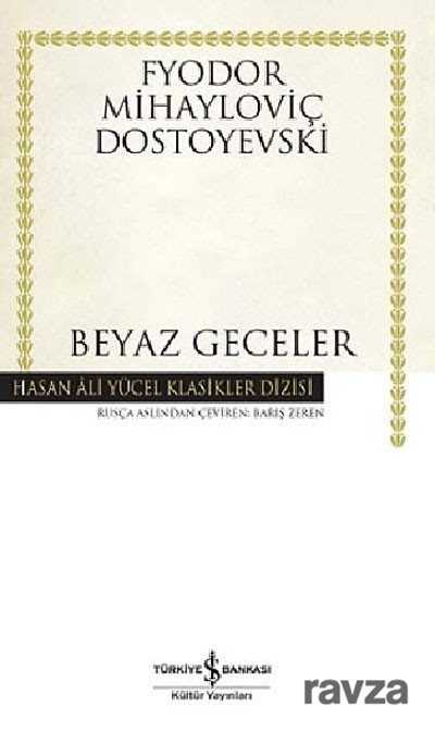 Beyaz Geceler (Karton Kapak) - İş Bankası Yayınları