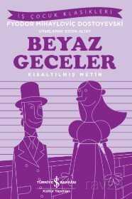 Beyaz Geceler (Kısaltılmış Metin) - İş Bankası Yayınları
