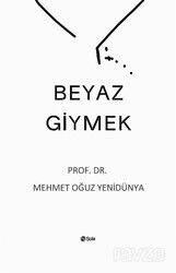 Beyaz Giymek - Şule Yayınları (Kelepir)