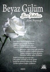 Beyaz Gülüm - Artshop Yayıncılık