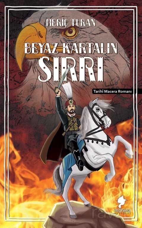 Beyaz Kartalın Sırrı - Morena Yayınevi