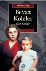 Beyaz Köleler - İletişim Yayınları