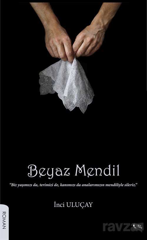 Beyaz Mendil - Gece Kitaplığı