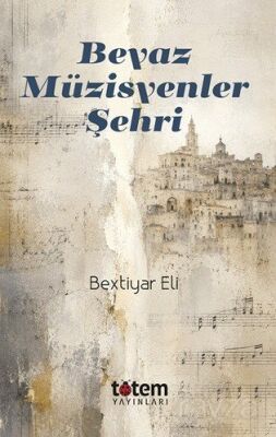 Beyaz Müzisyenler Şehri - 1