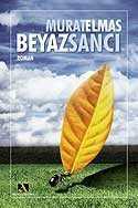 Beyaz Sancı - Ahsen Yayınları