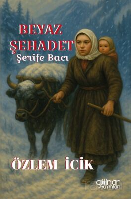 Beyaz Şehadet Şerife Bacı - 1