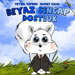 Beyaz Sincap / Dostluk - Buzdağı Yayınları