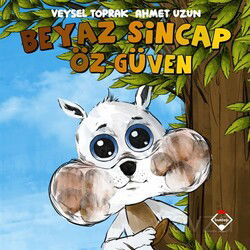 Beyaz Sincap / Öz Güven - Buzdağı Yayınları