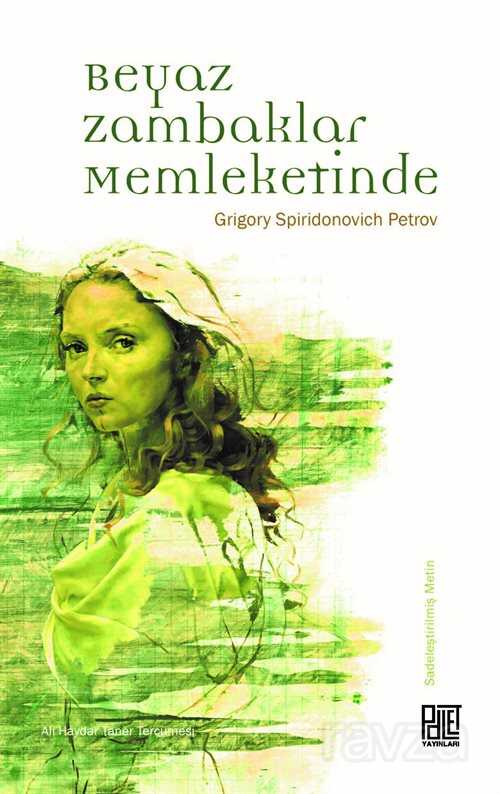 Beyaz Zambaklar Memleketinde - Palet Yayınları (Konya)